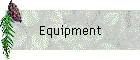 Equipment